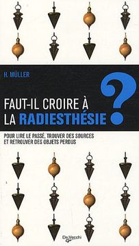portada Faut-Il Croire à la Radiesthésie? (en Francés)