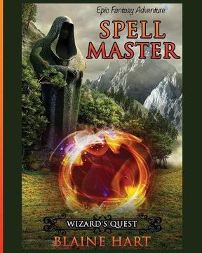 portada Wizard's Quest: Spell Master: Book One (Sword and Sorcery Epic Fantasy Adventure Book With)