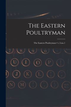 portada The Eastern Poultryman; v.5: no.1 (en Inglés)