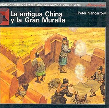 portada La Antigua China y la Gran Muralla (in Spanish)