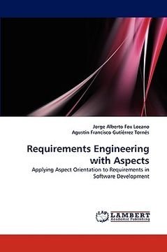 portada requirements engineering with aspects (en Inglés)