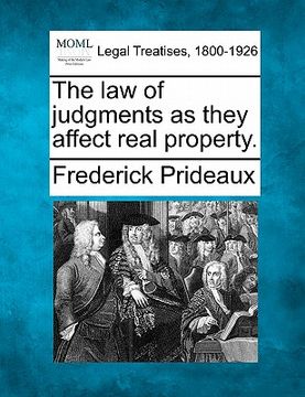 portada the law of judgments as they affect real property. (en Inglés)
