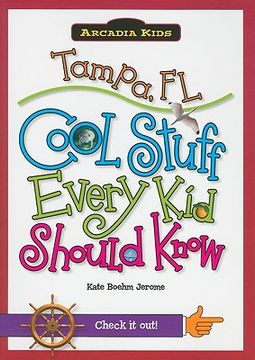 tampa, fl,cool stuff every kid should know