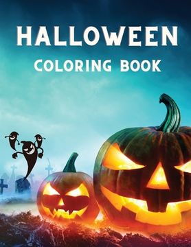 portada Halloween Coloring Book: For Grown Ups with Monsters, Pumpkins, Haunted Houses, and Witches │ Stress Relief Relaxation with Spooky colori (en Inglés)
