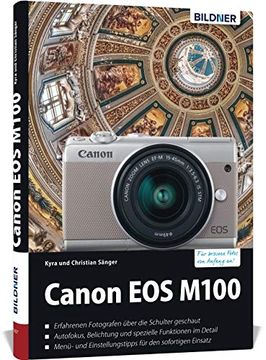 portada Canon eos M100 - für Bessere Fotos von Anfang An! Das Umfangreiche Praxisbuch (en Alemán)