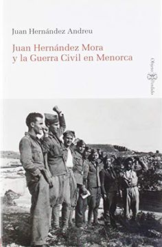 portada Juan Hernández Mora y la Guerra Civil en Menorca (Objeto Perdido)