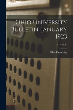 portada Ohio University Bulletin, January 1923; v.18, no.30 (en Inglés)