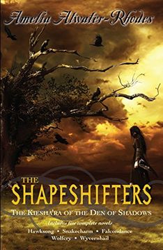 portada The Shapeshifters: The Kiesha'ra of the den of Shadows (en Inglés)