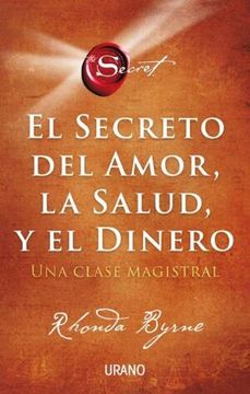 portada El Secreto del Amor la Salud y el Dinero (in Spanish)