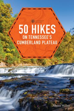 portada 50 Hikes on Tennessee's Cumberland Plateau (en Inglés)
