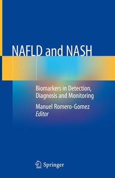 portada Nafld and Nash: Biomarkers in Detection, Diagnosis and Monitoring (in English)