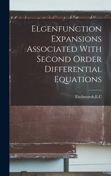 portada Elgenfunction Expansions Associated With Second Order Differential Equations (in English)