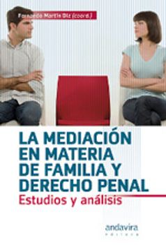 portada La Mediación en Materia de Familia y Derecho Penal: Estudios y Análisis (in Spanish)