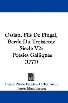 portada ossian, fils de fingal, barde du troisieme siecle v2: poesies galliques (1777)