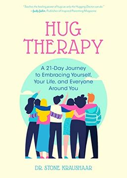 portada Hug Therapy: A 21-Day Journey to Embracing Yourself, Your Life, and Everyone Around you 