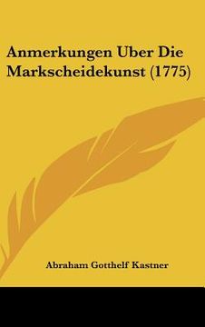 portada Anmerkungen Uber Die Markscheidekunst (1775) (en Alemán)