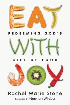 portada eat with joy: redeeming god's gift of food (en Inglés)