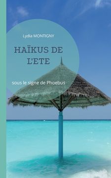 portada Haïkus de l'Eté: sous le signe de Phoebus (en Francés)