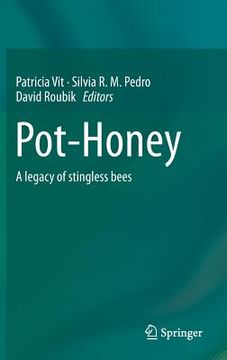 portada pot-honey: a legacy of stingless bees