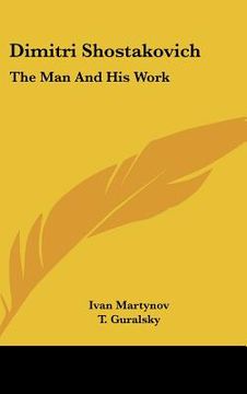 portada dimitri shostakovich: the man and his work (en Inglés)