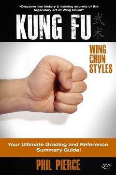 portada Kung Fu: Your Ultimate Guide: (Wing Chun Styles) (in English)