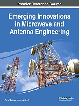 portada Emerging Innovations in Microwave and Antenna Engineering (Advances in Computer and Electrical Engineering) (en Inglés)