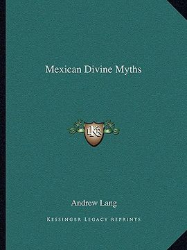 portada mexican divine myths (en Inglés)