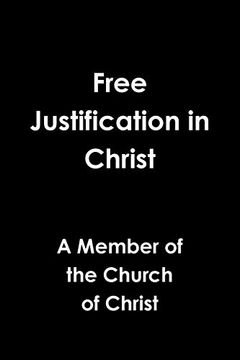 portada Free Justification in Christ (en Inglés)