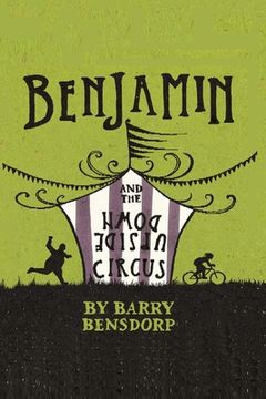 portada Benjamin and the Upside Down Circus (en Inglés)
