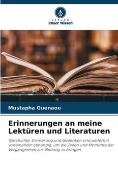 portada Erinnerungen an meine Lektüren und Literaturen (en Alemán)