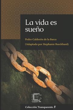 portada La Vida Es Sueño: Adaptación En Español Moderno (colección Transparente) (spanish Edition)