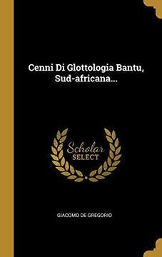 portada Cenni di Glottologia Bantu, Sud-Africana. (en Italiano)