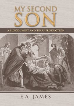 portada My Second Son: A Blood Sweat and Tears Production (en Inglés)