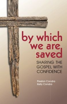 portada By Which We Are Saved: Sharing the Gospel with Confidence