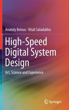 portada High-Speed Digital System Design: Art, Science and Experience (en Inglés)