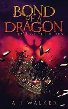 portada Bond of a Dragon: Fall of the Kings (en Inglés)