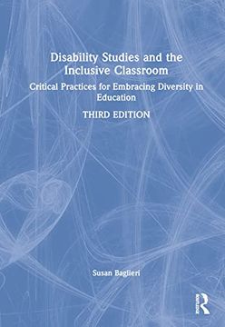portada Disability Studies and the Inclusive Classroom: Critical Practices for Embracing Diversity in Education (en Inglés)
