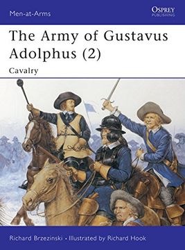 portada The Army of Gustavus Adolphus (2): Cavalry: Pt. 2 (Men-At-Arms) (en Inglés)