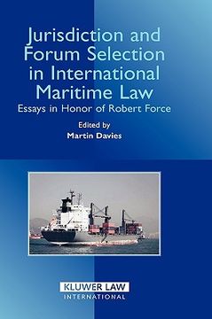 portada jurisdiction and forum selection in international maritime law: essays in honor of robert force (in English)
