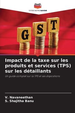 portada Impact de la taxe sur les produits et services (TPS) sur les détaillants (en Francés)