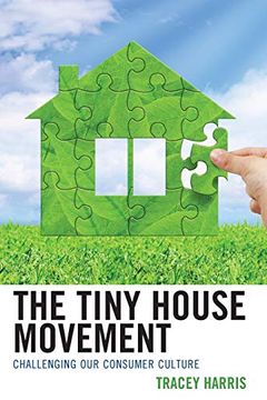 portada The Tiny House Movement: Challenging our Consumer Culture 