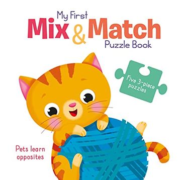 portada Pets Learn Opposites (my First mix & Match Puzzle Book)