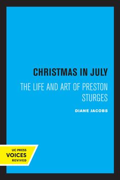 portada Christmas in July: The Life and art of Preston Sturges (en Inglés)