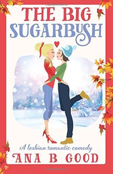 portada The Big Sugarbush: Lesbian Romance (en Inglés)