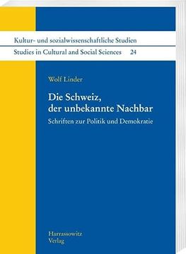 portada Die Schweiz, Der Unbekannte Nachbar: Schriften Zur Politik Und Demokratie (in German)
