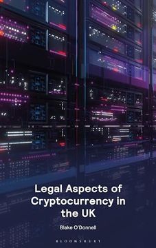 portada Legal Aspects of Cryptocurrency in the UK (en Inglés)
