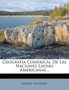 portada geograf a comerical de las naciones latino americanas... (in Spanish)