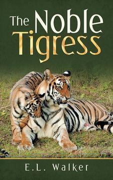 portada The Noble Tigress (en Inglés)