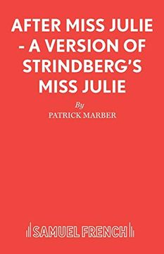 portada After Miss Julie - a Version of Strindberg'S Miss Julie (French'S Acting Editions) 