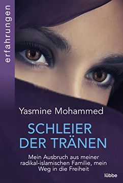 portada Schleier der Tränen: Mein Ausbruch aus Meiner Radikal-Islamischen Familie, Mein weg in die Freiheit (en Alemán)